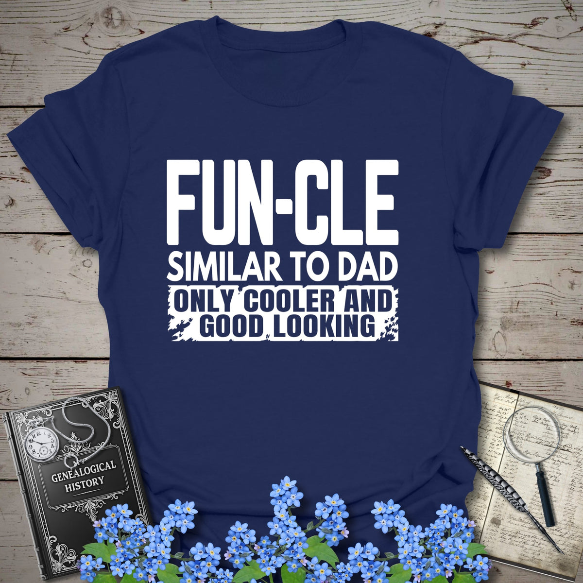FUNCLE – Similar to Dad, Only Cooler T-Shirt - Genealogy Keepsakes Custom Genealogy Gift - Navy S