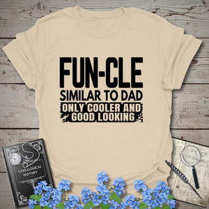 FUNCLE – Similar to Dad, Only Cooler T-Shirt in Sand by Genealogy Keepsakes
