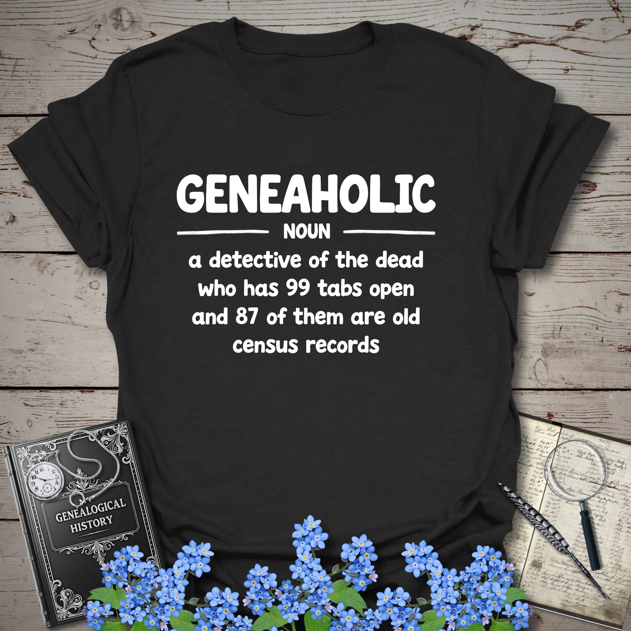 Geneaholic T-Shirt in Black by Genealogy Keepsakes
