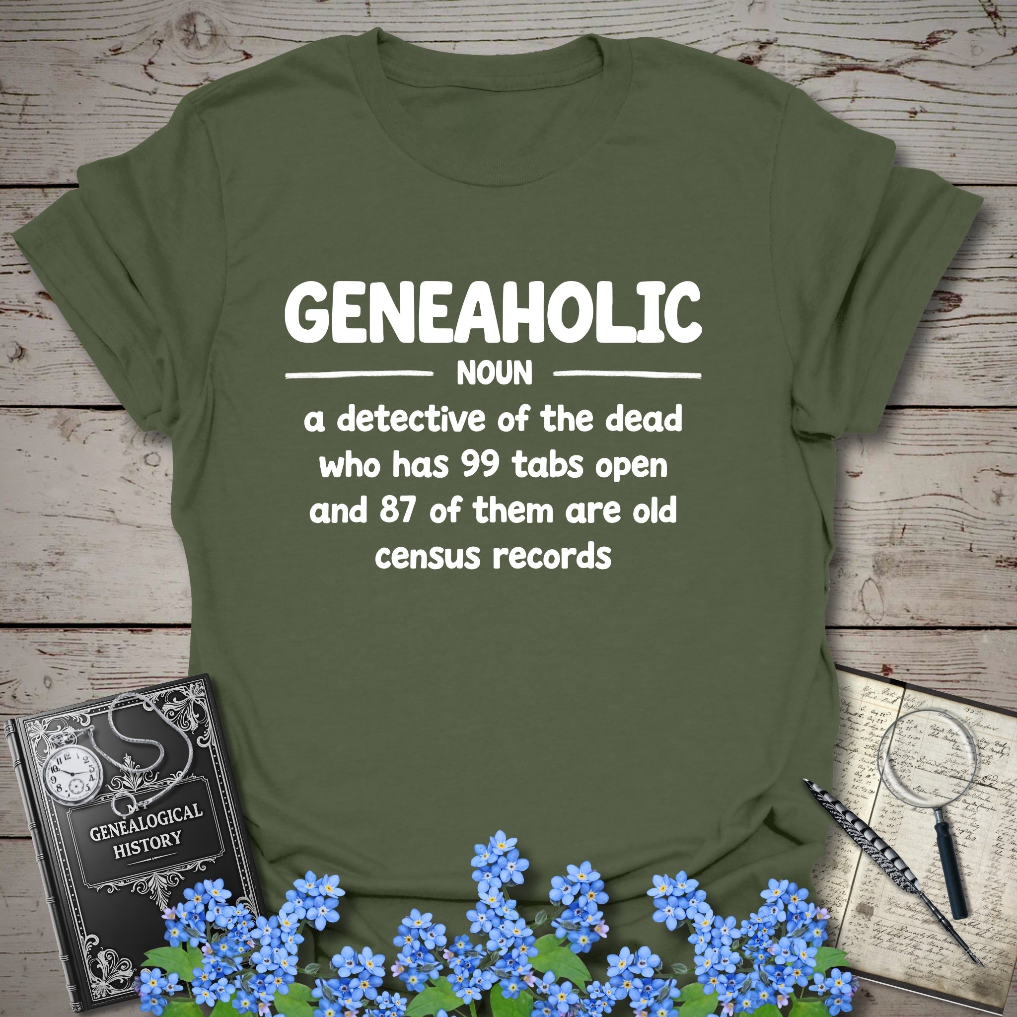 Geneaholic T-Shirt in Military Green by Genealogy Keepsakes