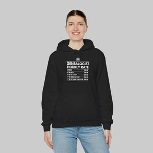 Genealogist Hourly Rate Hoodie in by Genealogy Keepsakes