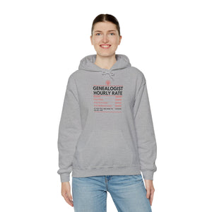 Genealogist Hourly Rate Hoodie in by Genealogy Keepsakes
