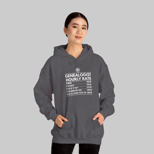 Genealogist Hourly Rate Hoodie in by Genealogy Keepsakes