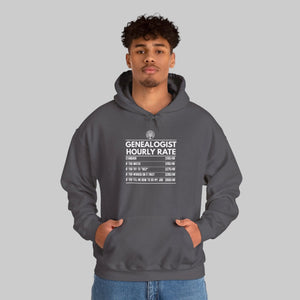 Genealogist Hourly Rate Hoodie in by Genealogy Keepsakes