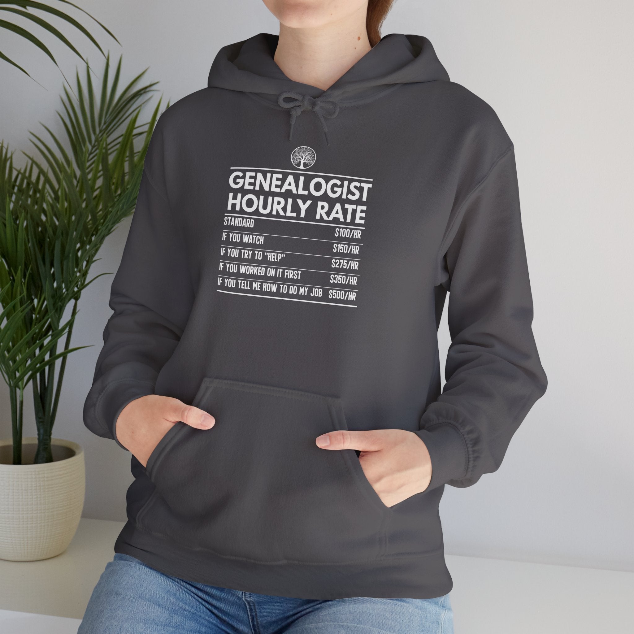 Genealogist Hourly Rate Hoodie in by Genealogy Keepsakes