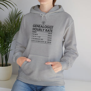 Genealogist Hourly Rate Hoodie in by Genealogy Keepsakes