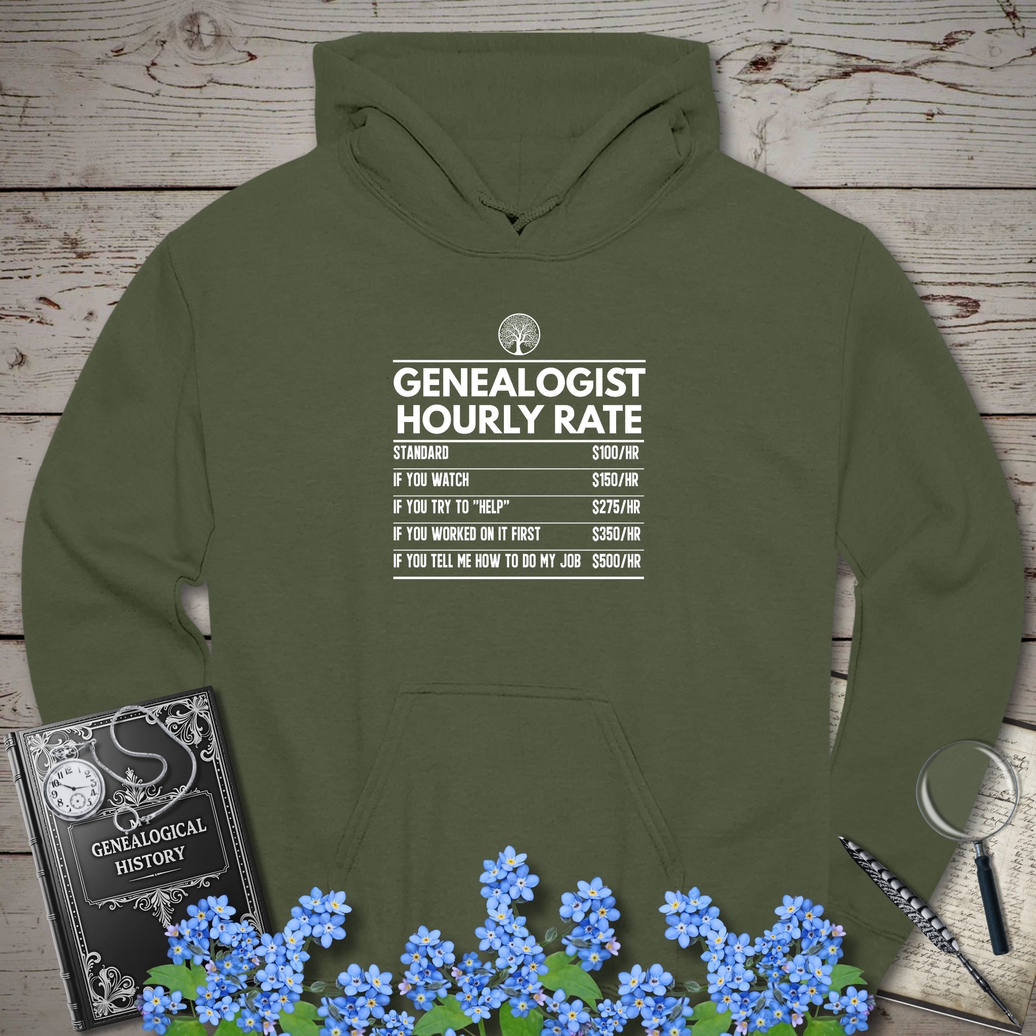 Genealogist Hourly Rate Hoodie in Military Green by Genealogy Keepsakes