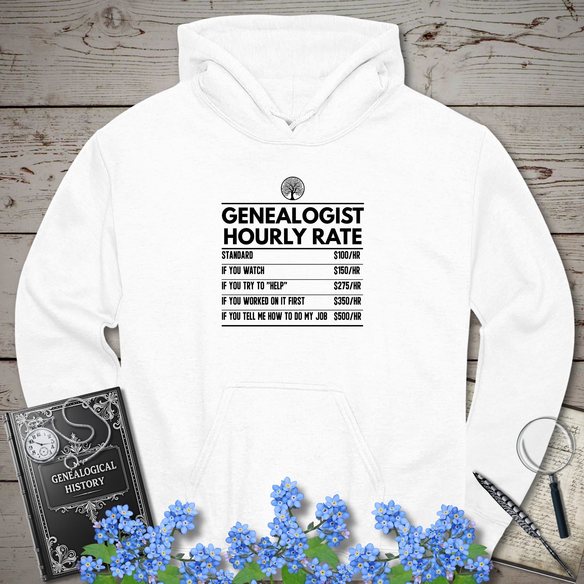 Genealogist Hourly Rate Hoodie in White by Genealogy Keepsakes