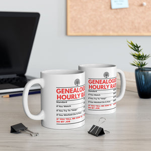 Genealogist Hourly Rate Mug (11oz|15oz) in by Genealogy Keepsakes