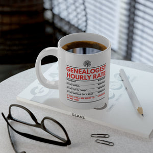 Genealogist Hourly Rate Mug (20oz) in White by Genealogy Keepsakes