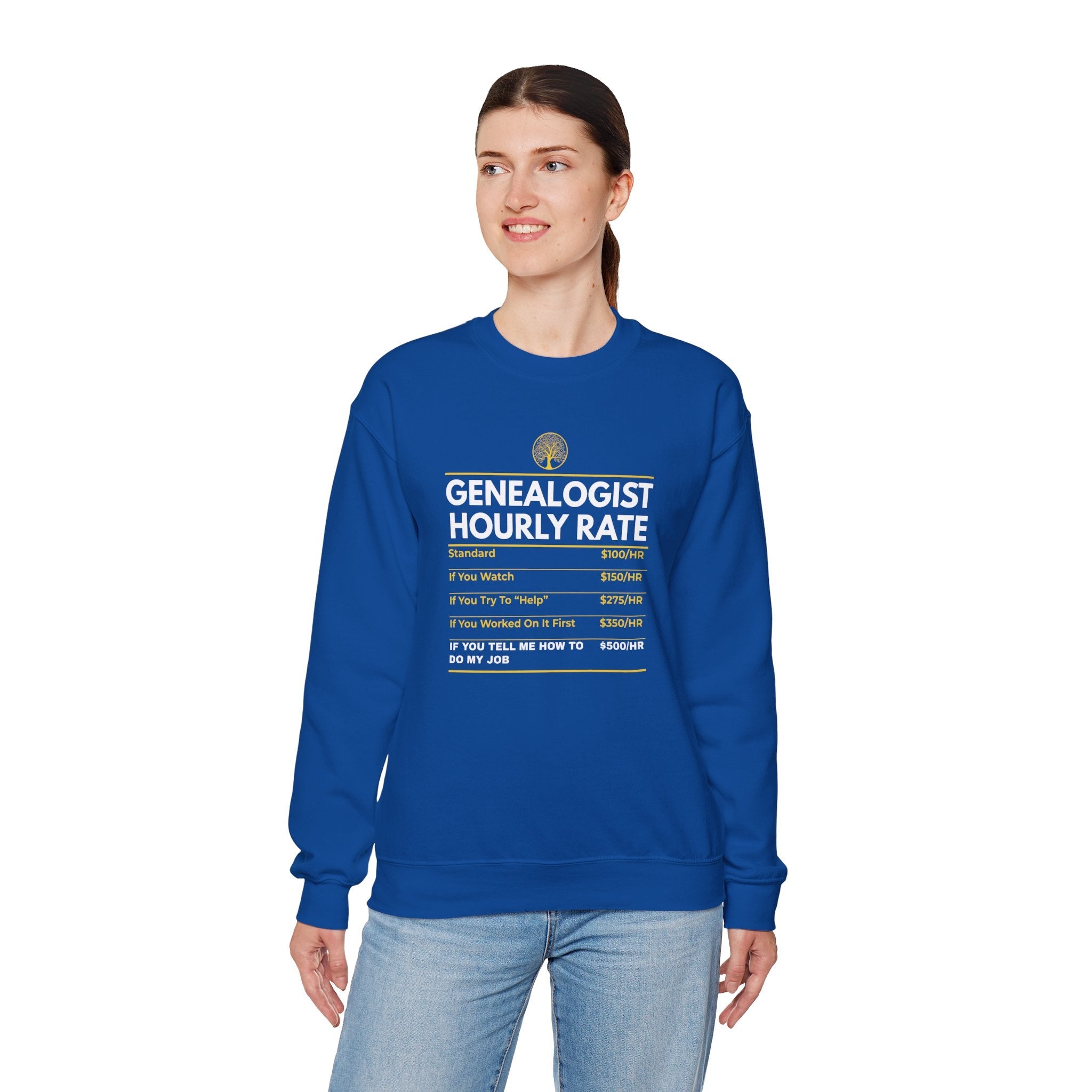 Genealogist Hourly Rate Sweatshirt in by Genealogy Keepsakes