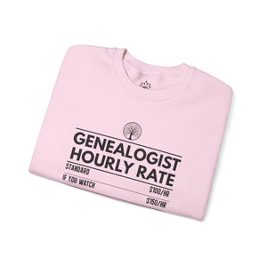 Genealogist Hourly Rate Sweatshirt in Light Pink by Genealogy Keepsakes