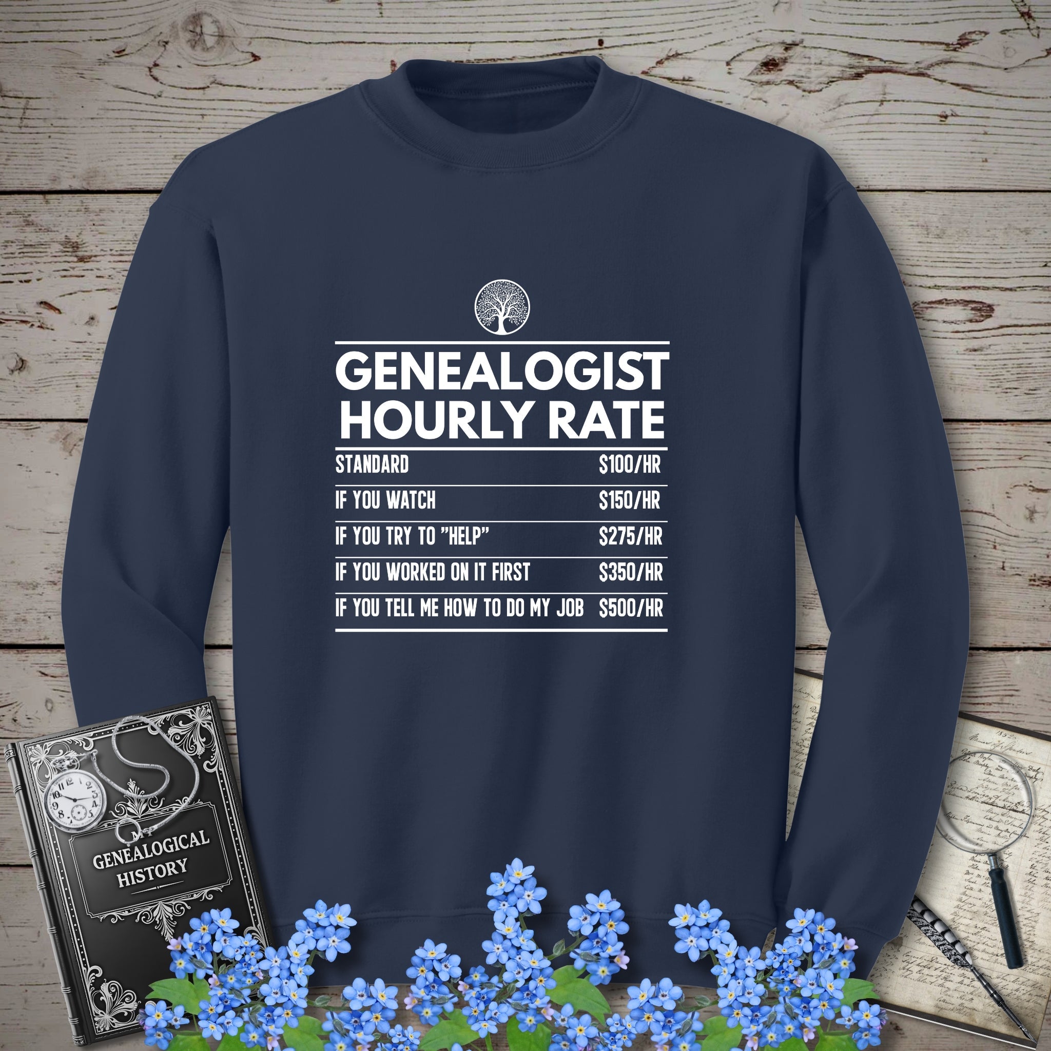 Genealogist Hourly Rate Sweatshirt in Navy by Genealogy Keepsakes