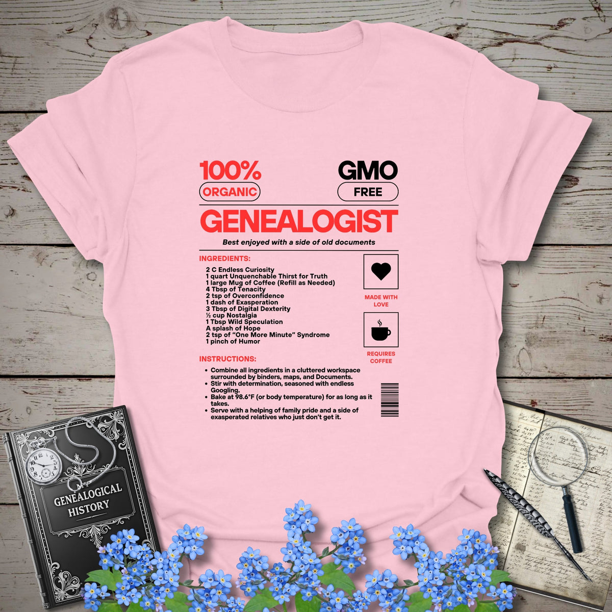 Genealogist Recipe T-Shirt - Genealogy Keepsakes Custom Genealogy Gift - Light Pink S
