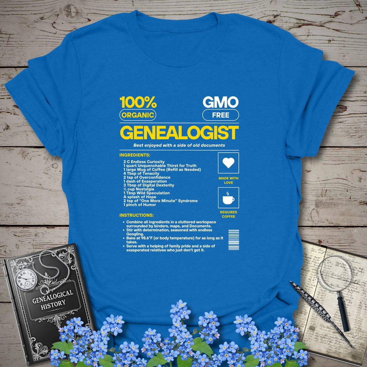 Genealogist Recipe T-Shirt - Genealogy Keepsakes Custom Genealogy Gift - Royal S