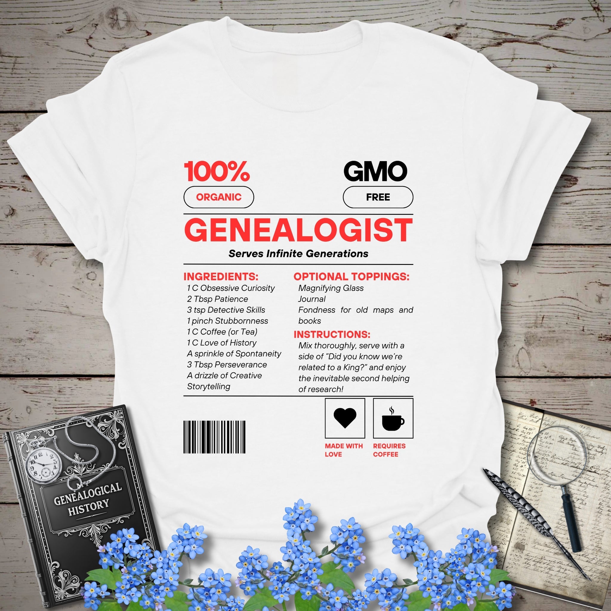 Genealogist Recipe T-Shirt in White by Genealogy Keepsakes
