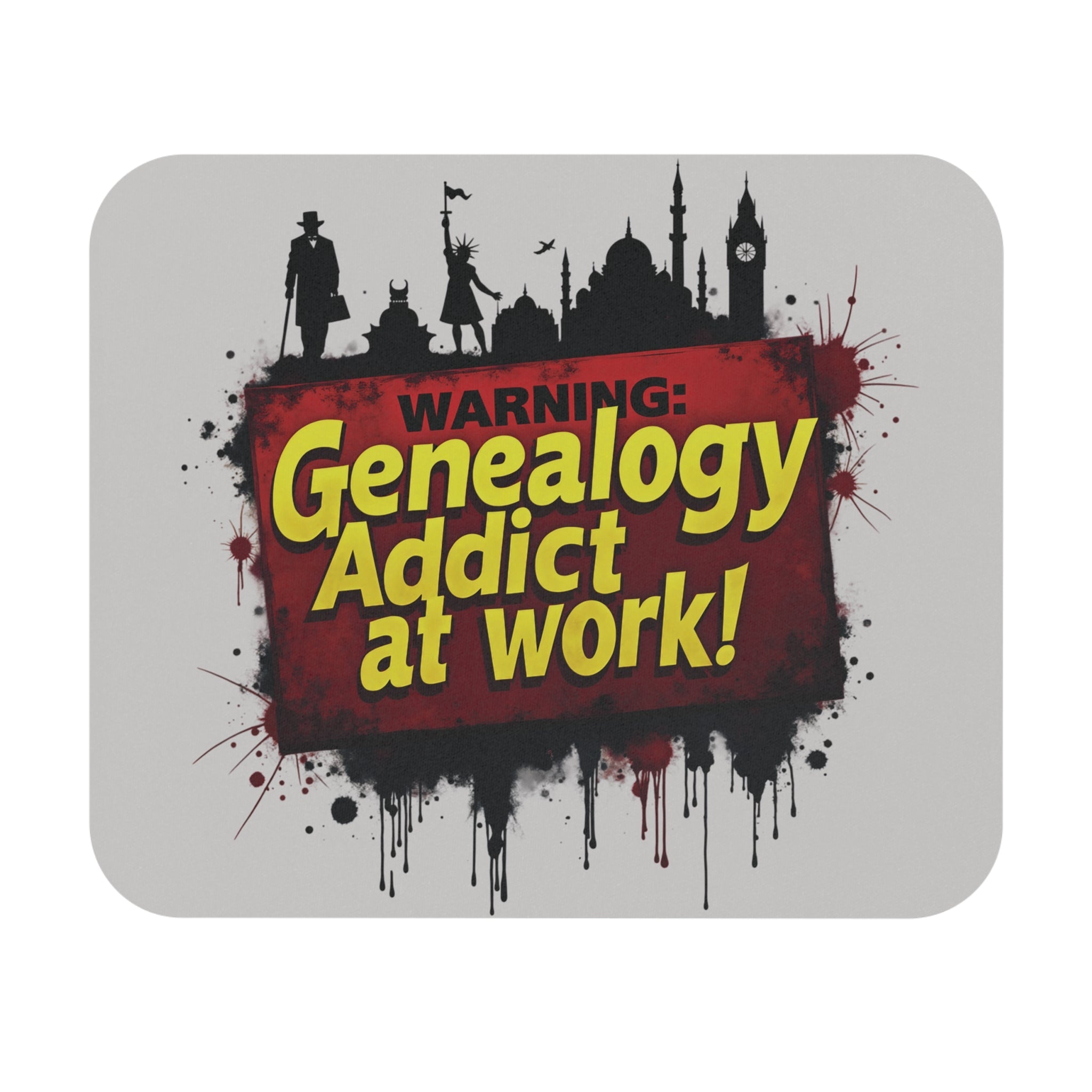 Genealogy Addict At Work Mouse Pad in 9" × 8" by Genealogy Keepsakes