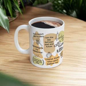 Genealogy Affirmations Mug (11oz|15oz) in 11oz by Genealogy Keepsakes