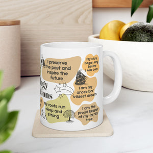 Genealogy Affirmations Mug (11oz|15oz) in by Genealogy Keepsakes