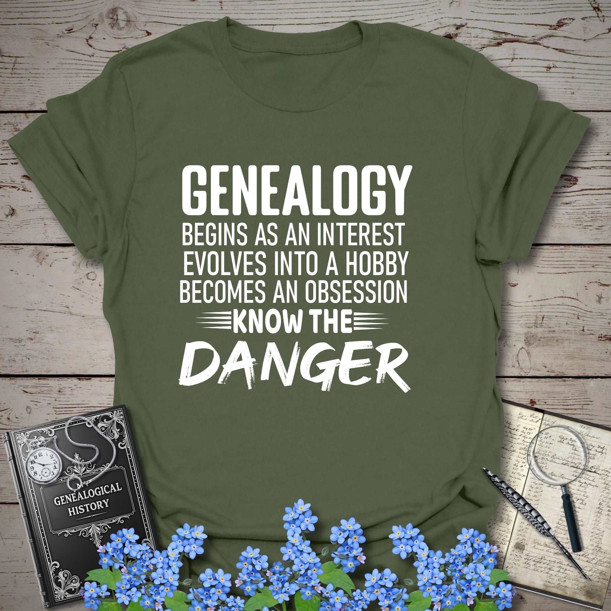 Genealogy Begins As An Interest T-Shirt in Military Green by Genealogy Keepsakes