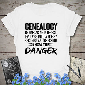 Genealogy Begins As An Interest T-Shirt in White by Genealogy Keepsakes