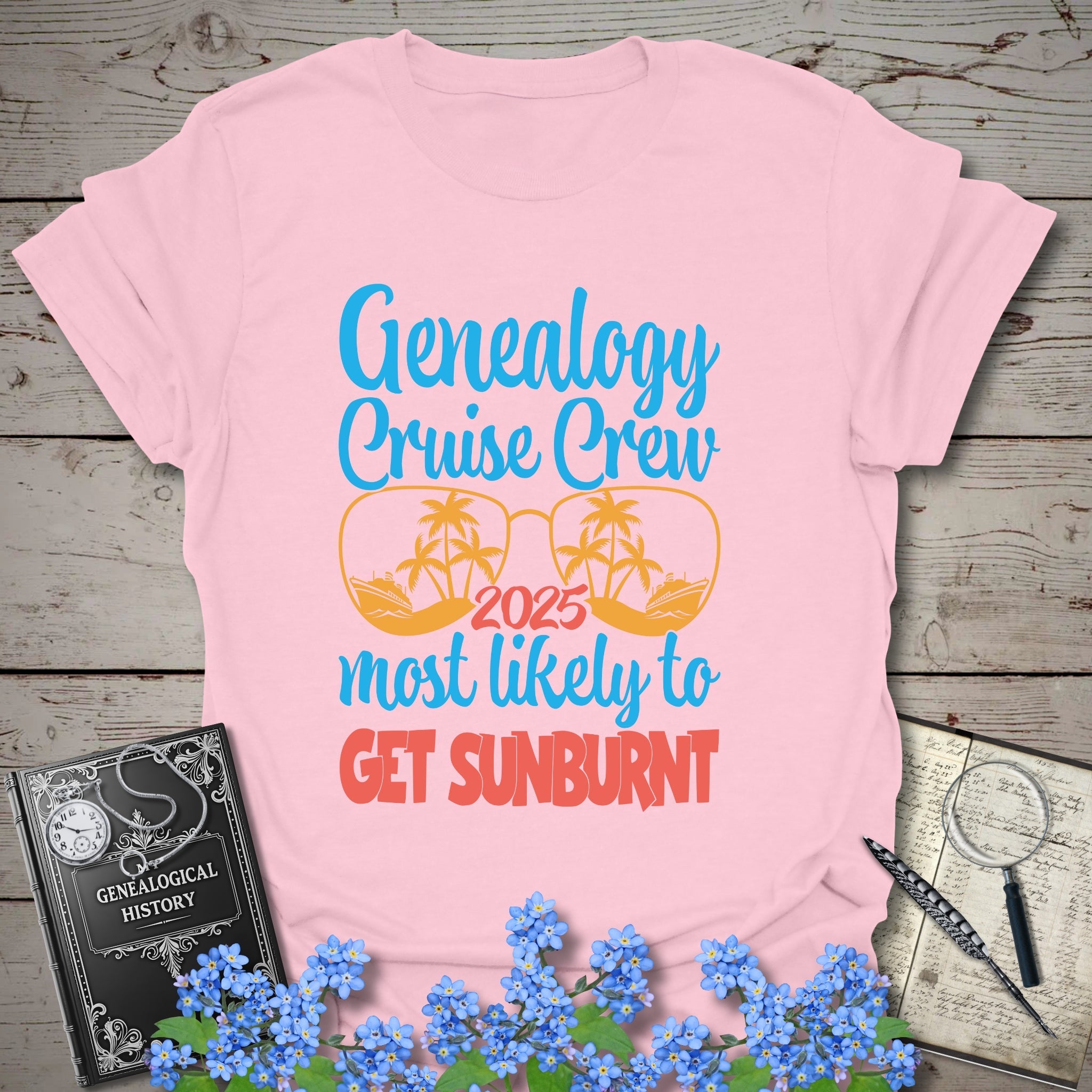 Genealogy Cruise Crew 2025 – Most Likely To Get Sunburnt T-Shirt in Light Pink by Genealogy Keepsakes