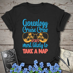 Genealogy Cruise Crew – Most Likely To Take A Nap T-Shirt in Black by Genealogy Keepsakes