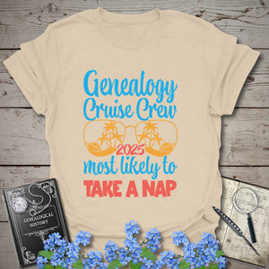 Genealogy Cruise Crew – Most Likely To Take A Nap T-Shirt in Sand by Genealogy Keepsakes