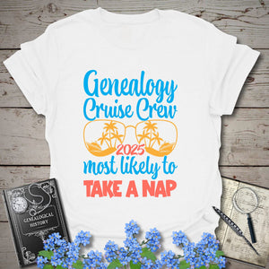 Genealogy Cruise Crew – Most Likely To Take A Nap T-Shirt in White by Genealogy Keepsakes