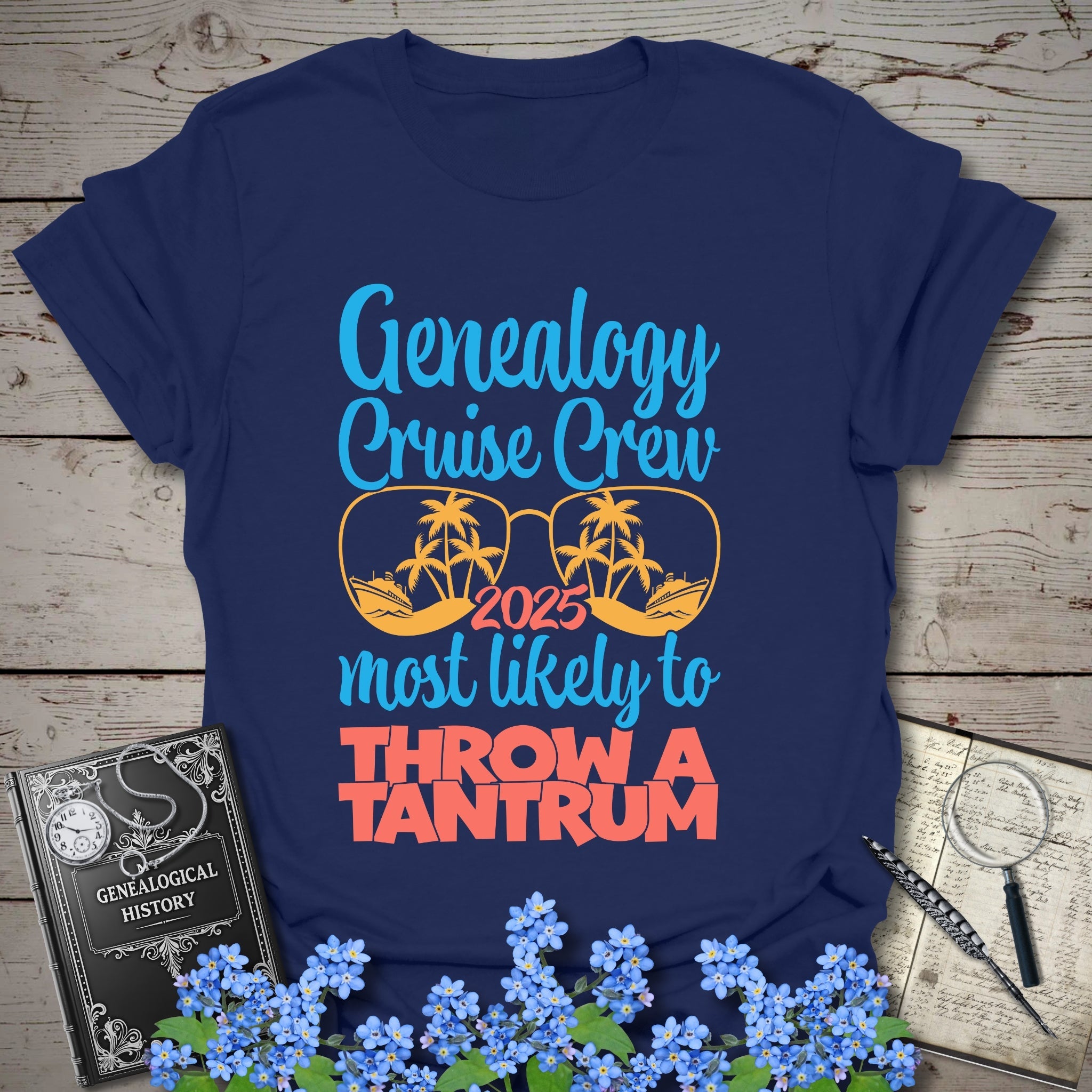 Genealogy Cruise Crew – Most Likely To Throw A Tantrum T-Shirt in Navy by Genealogy Keepsakes