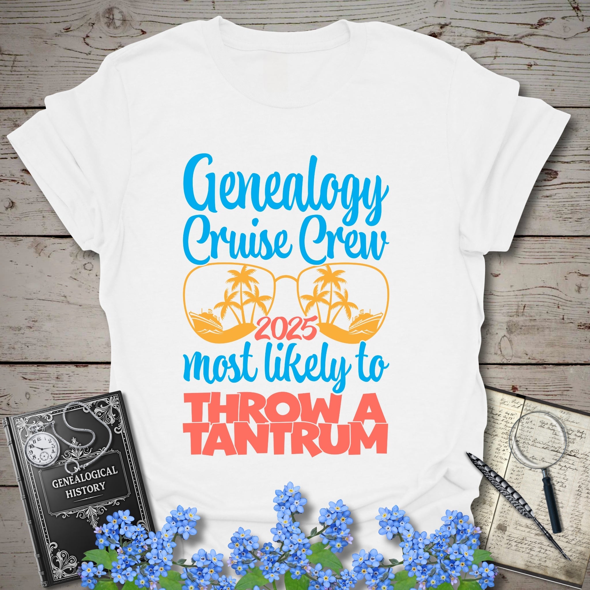 Genealogy Cruise Crew – Most Likely To Throw A Tantrum T-Shirt in White by Genealogy Keepsakes