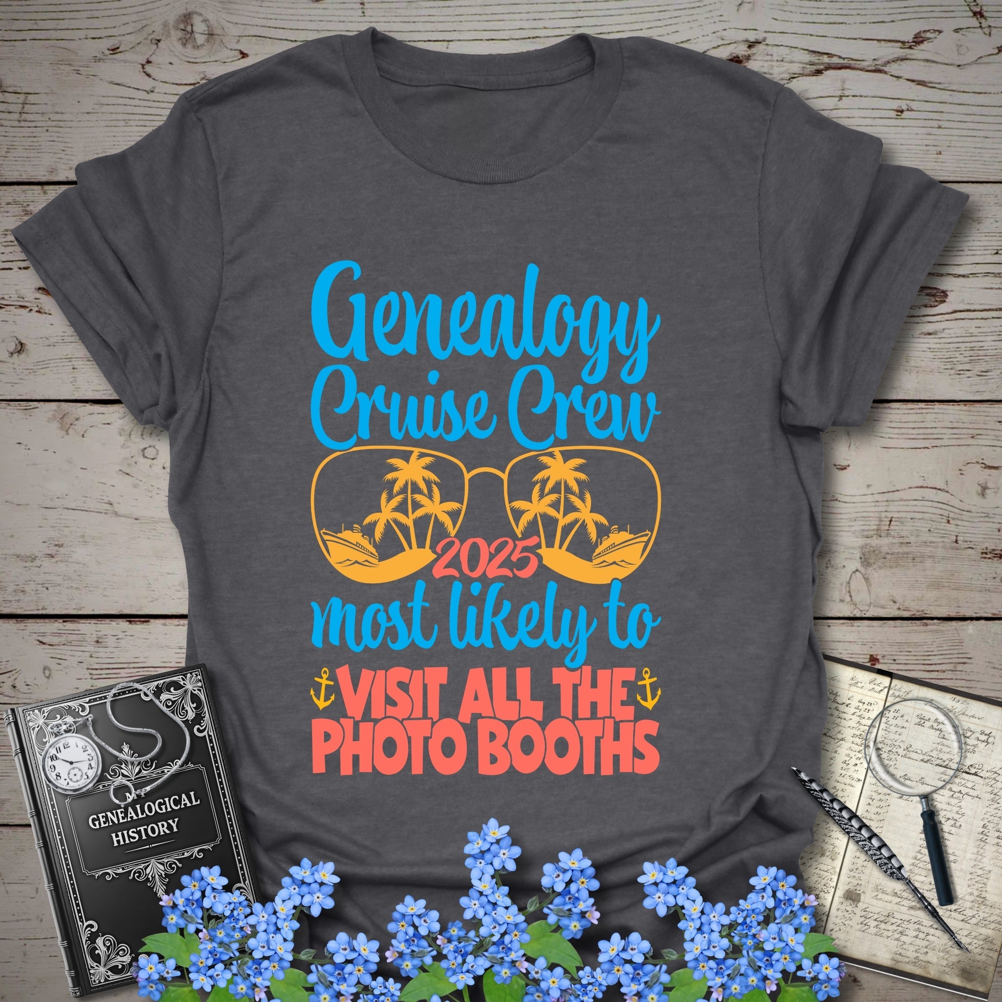 Genealogy Cruise Crew – Most Likely To Visit All The Photo Booths T-Shirt in Dark Heather Grey by Genealogy Keepsakes