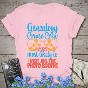 Genealogy Cruise Crew – Most Likely To Visit All The Photo Booths T-Shirt in Light Pink by Genealogy Keepsakes