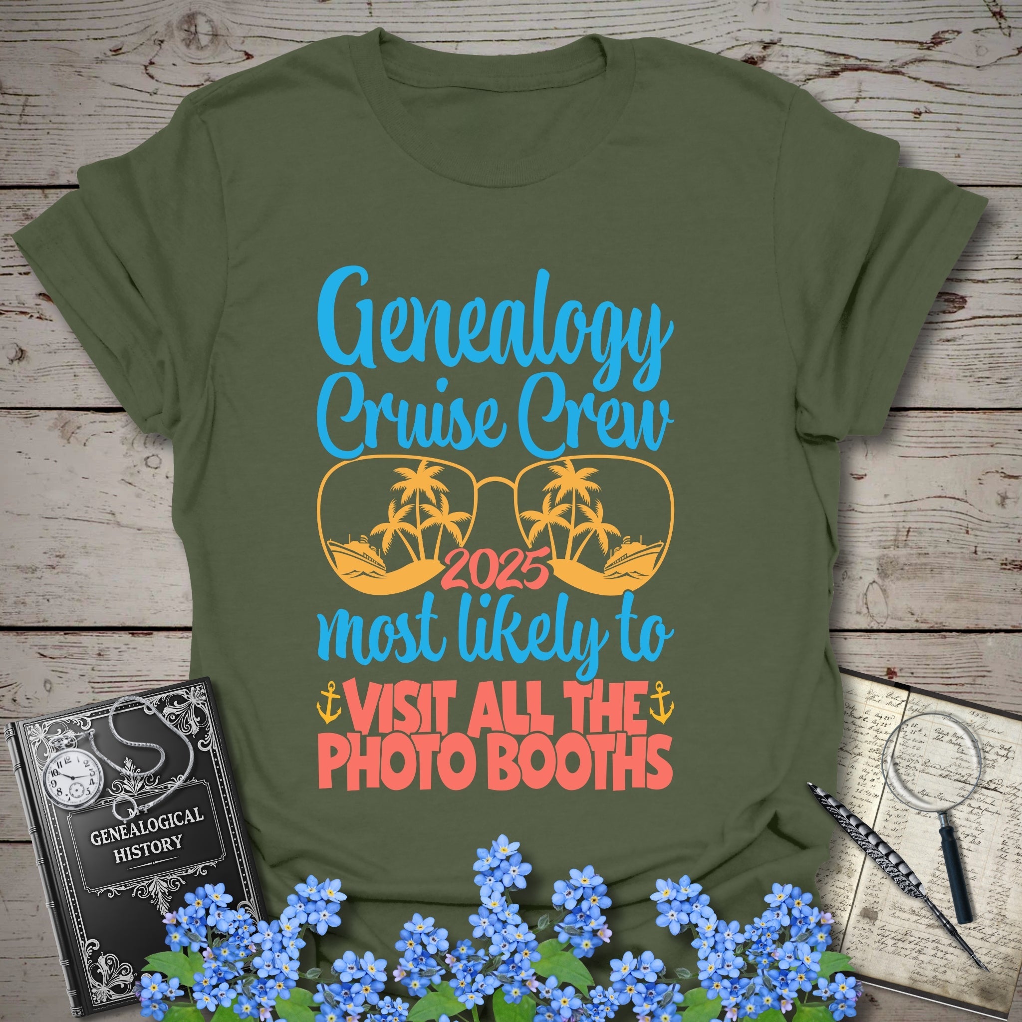 Genealogy Cruise Crew – Most Likely To Visit All The Photo Booths T-Shirt in Military Green by Genealogy Keepsakes