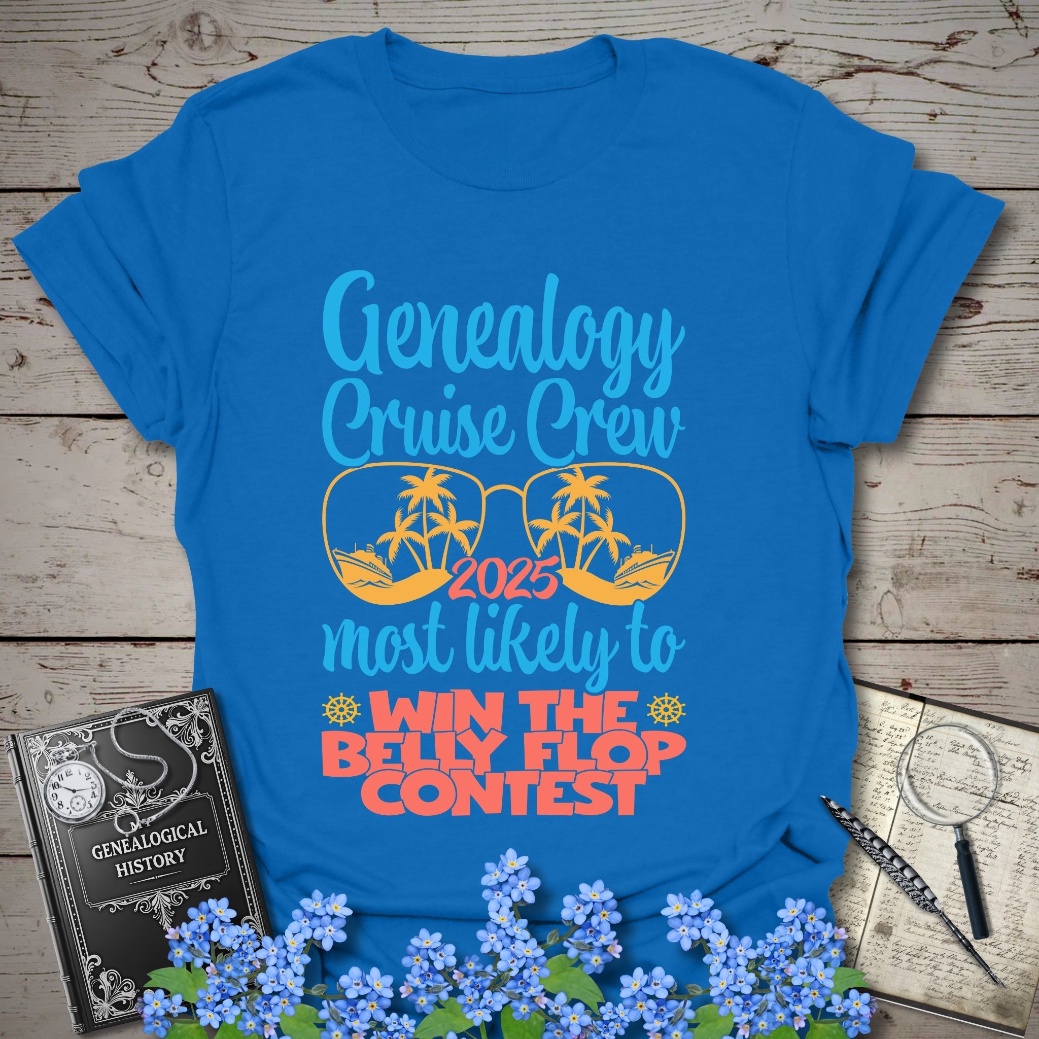 Genealogy Cruise Crew – Most Likely To Win The Belly Flop Contest T-Shirt in Royal by Genealogy Keepsakes