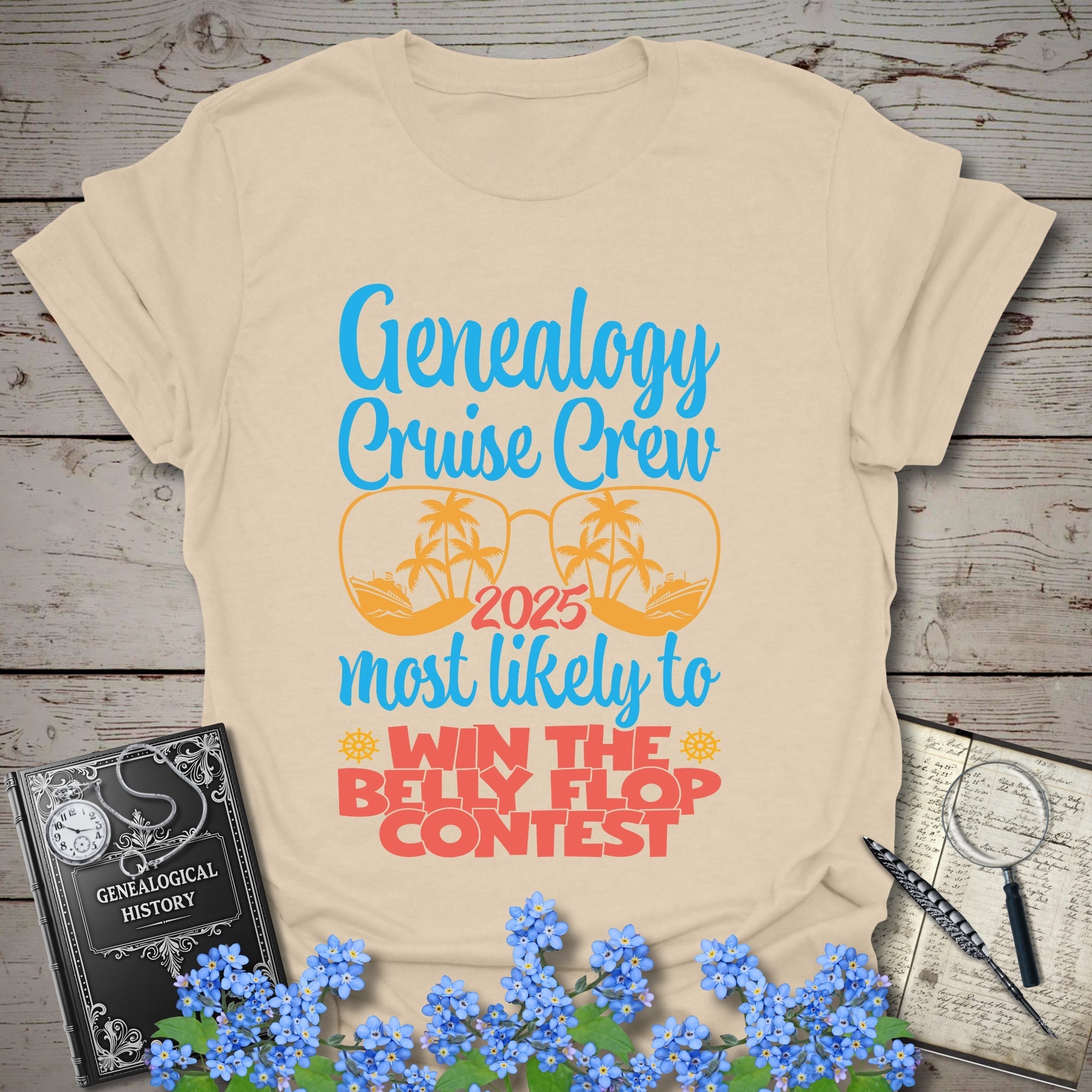 Genealogy Cruise Crew – Most Likely To Win The Belly Flop Contest T-Shirt in Sand by Genealogy Keepsakes