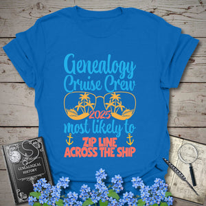 Genealogy Cruise Crew – Most Likely To Zip Line Across The Ship T-Shirt in Royal by Genealogy Keepsakes