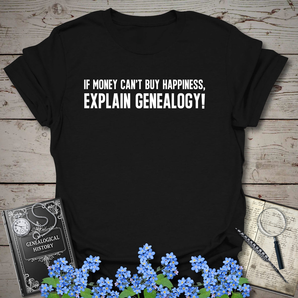 Genealogy Happiness T-Shirt - Genealogy Keepsakes Custom Genealogy Gift - Black S