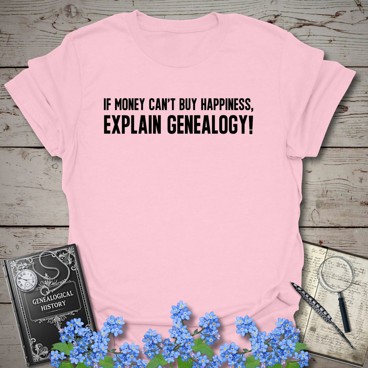 Genealogy Happiness T-Shirt - Genealogy Keepsakes Custom Genealogy Gift - Light Pink S