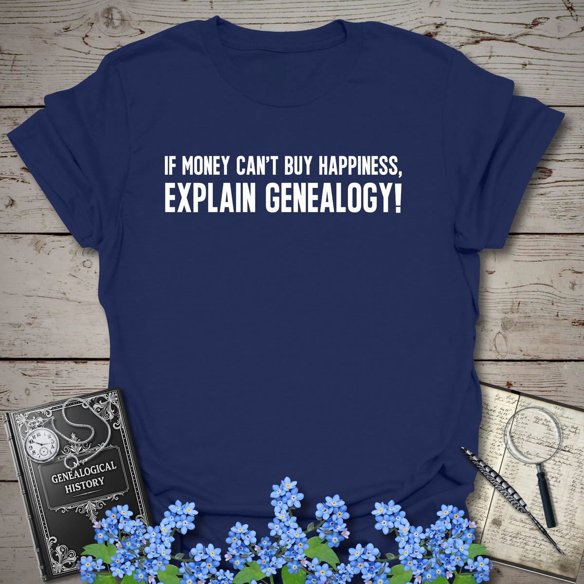 Genealogy Happiness T-Shirt - Genealogy Keepsakes Custom Genealogy Gift - Navy S
