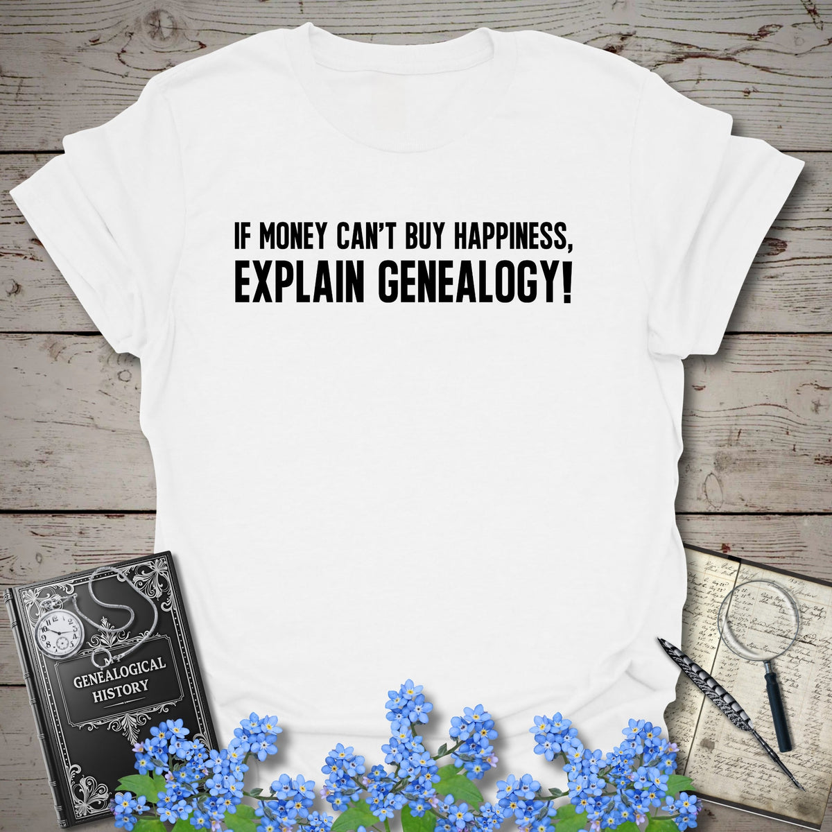 Genealogy Happiness T-Shirt - Genealogy Keepsakes Custom Genealogy Gift - White S