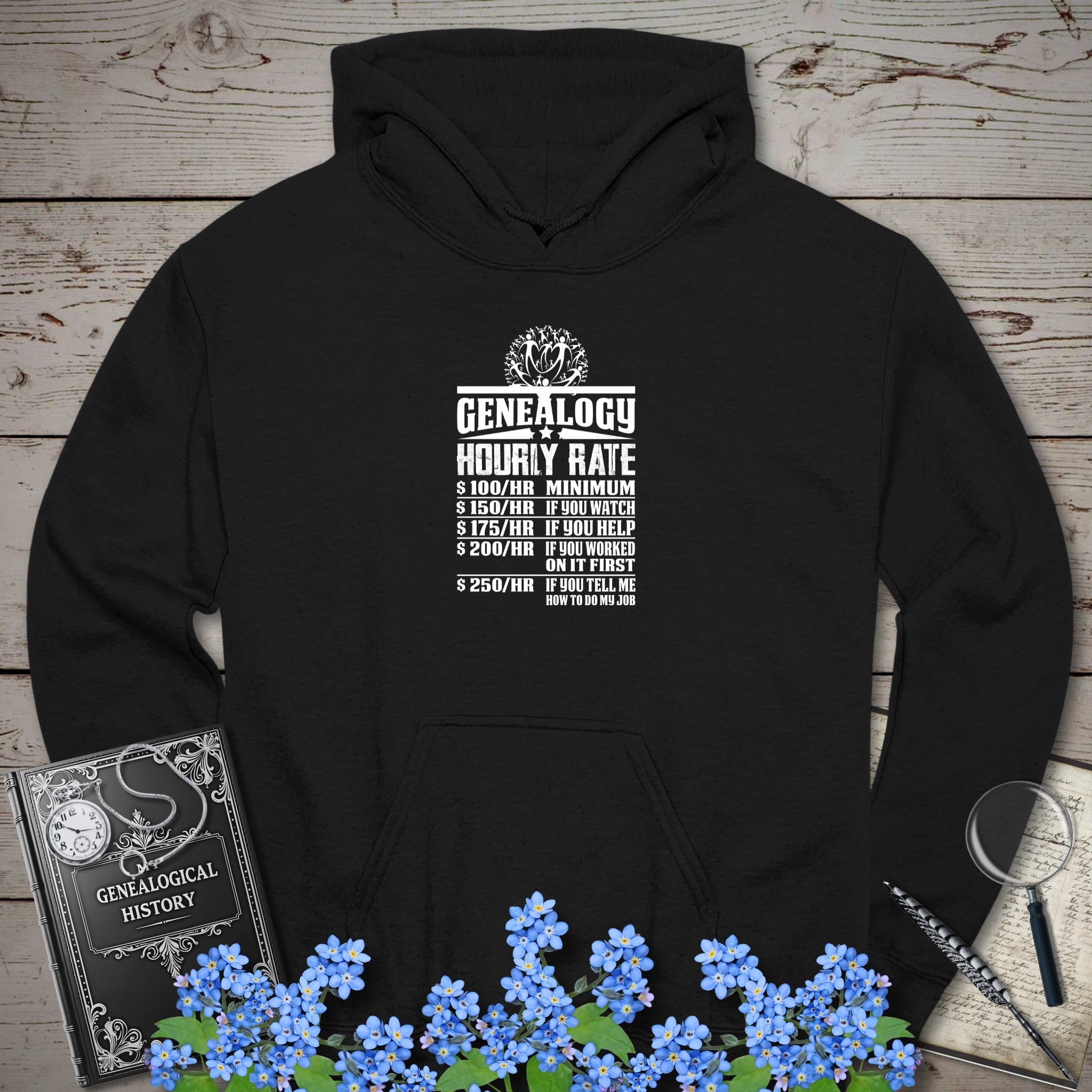 Genealogy Hourly Rate Hoodie in Black by Genealogy Keepsakes