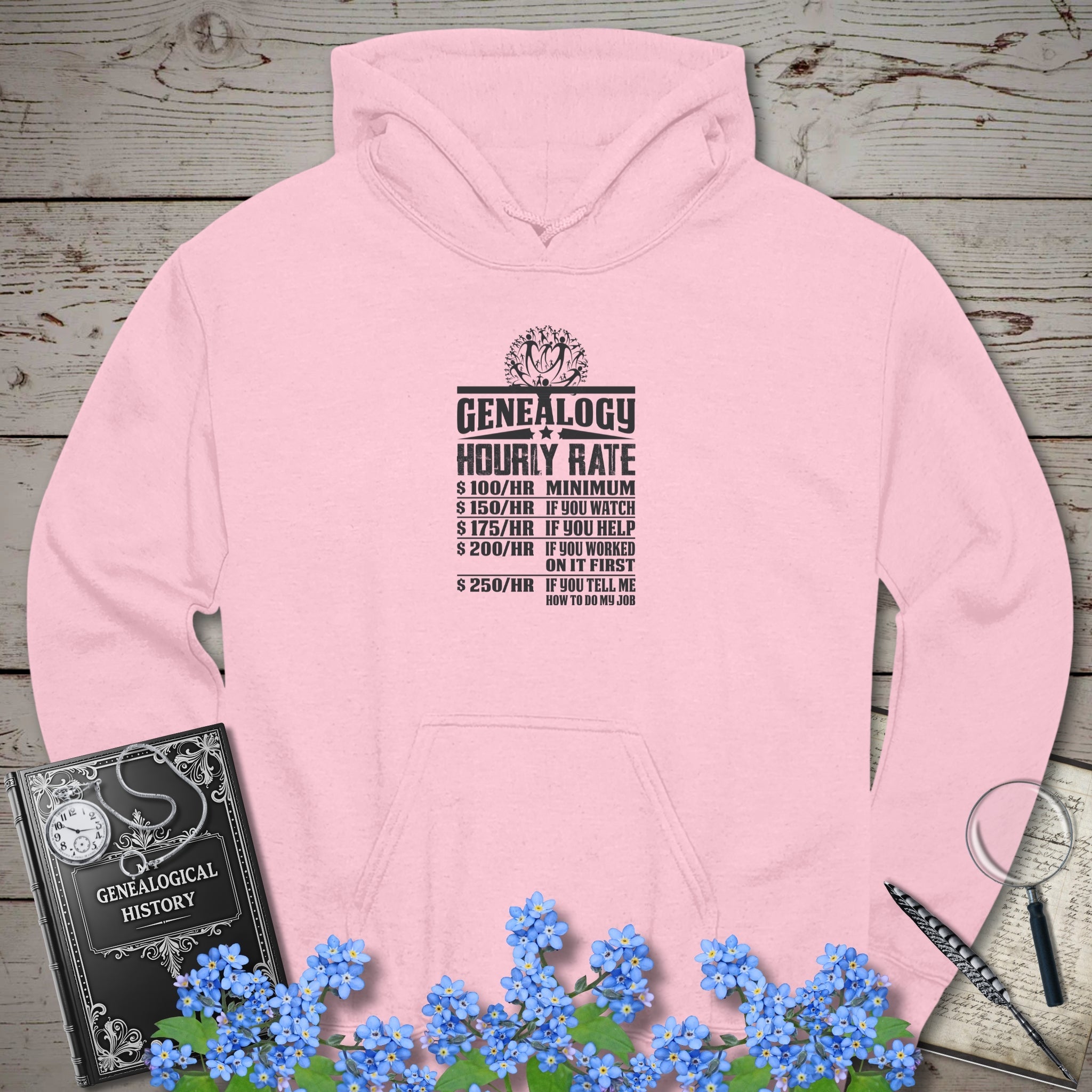 Genealogy Hourly Rate Hoodie in Light Pink by Genealogy Keepsakes