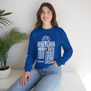 Genealogy Hourly Rate Sweatshirt in by Genealogy Keepsakes