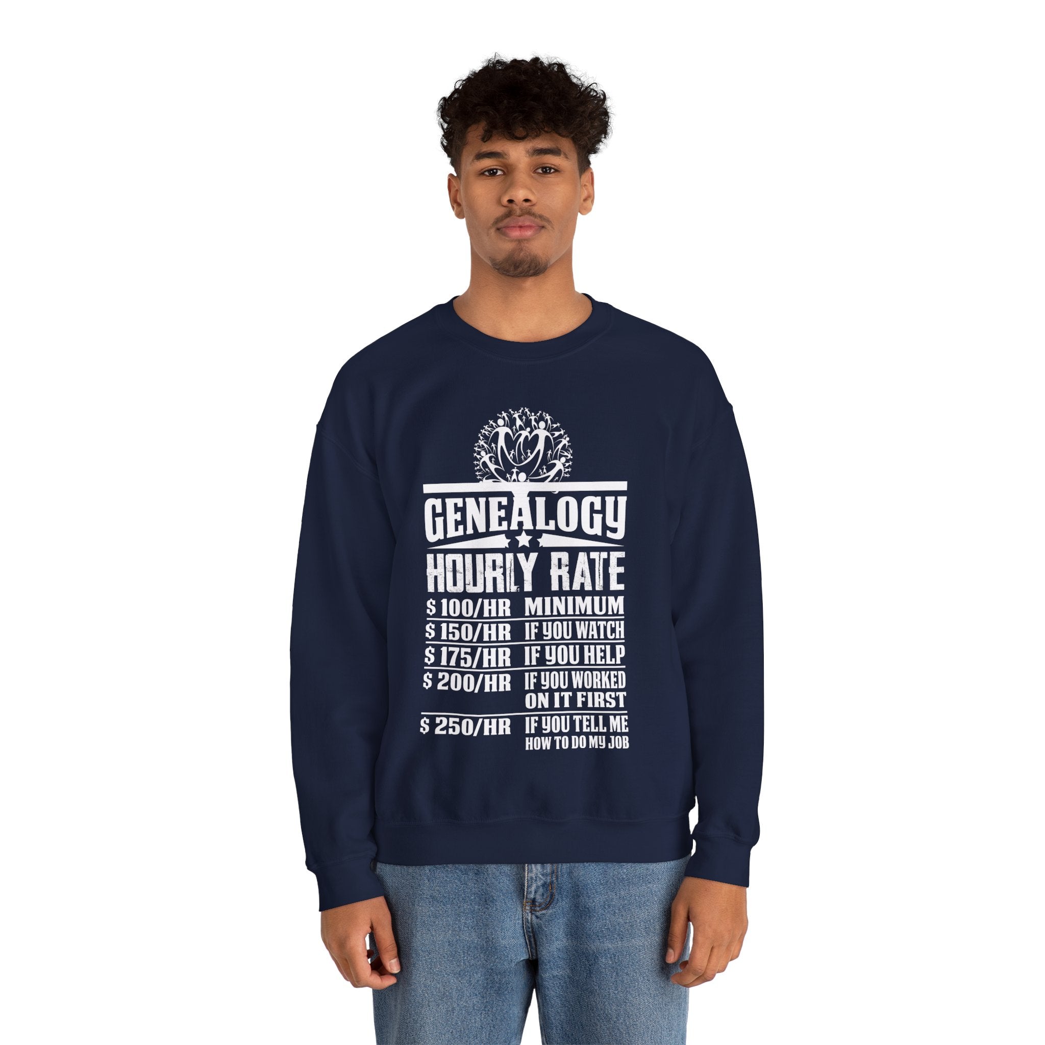 Genealogy Hourly Rate Sweatshirt in by Genealogy Keepsakes