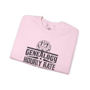 Genealogy Hourly Rate Sweatshirt in Light Pink by Genealogy Keepsakes