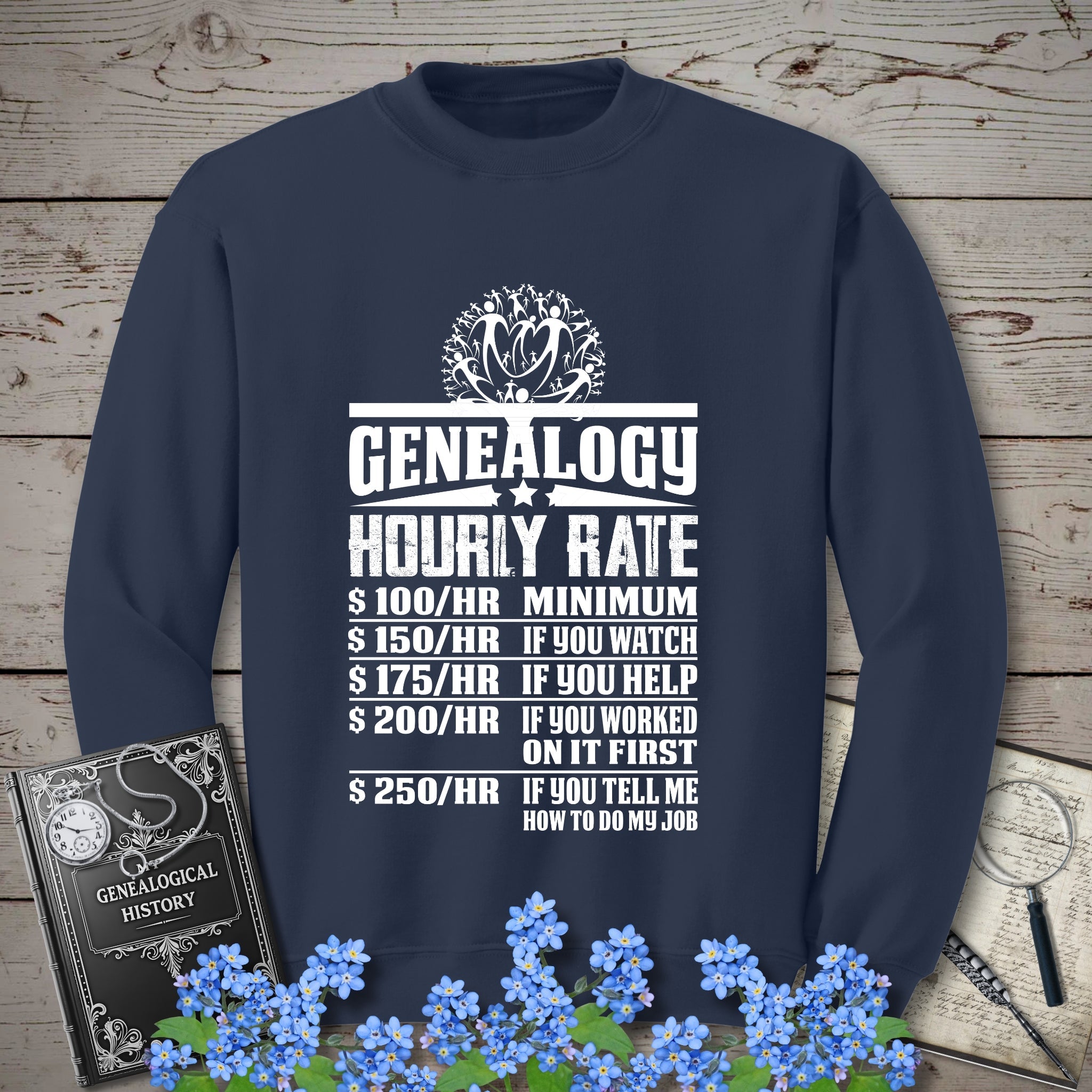 Genealogy Hourly Rate Sweatshirt in Navy by Genealogy Keepsakes
