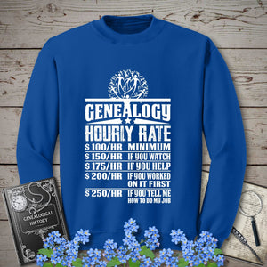 Genealogy Hourly Rate Sweatshirt in Royal by Genealogy Keepsakes