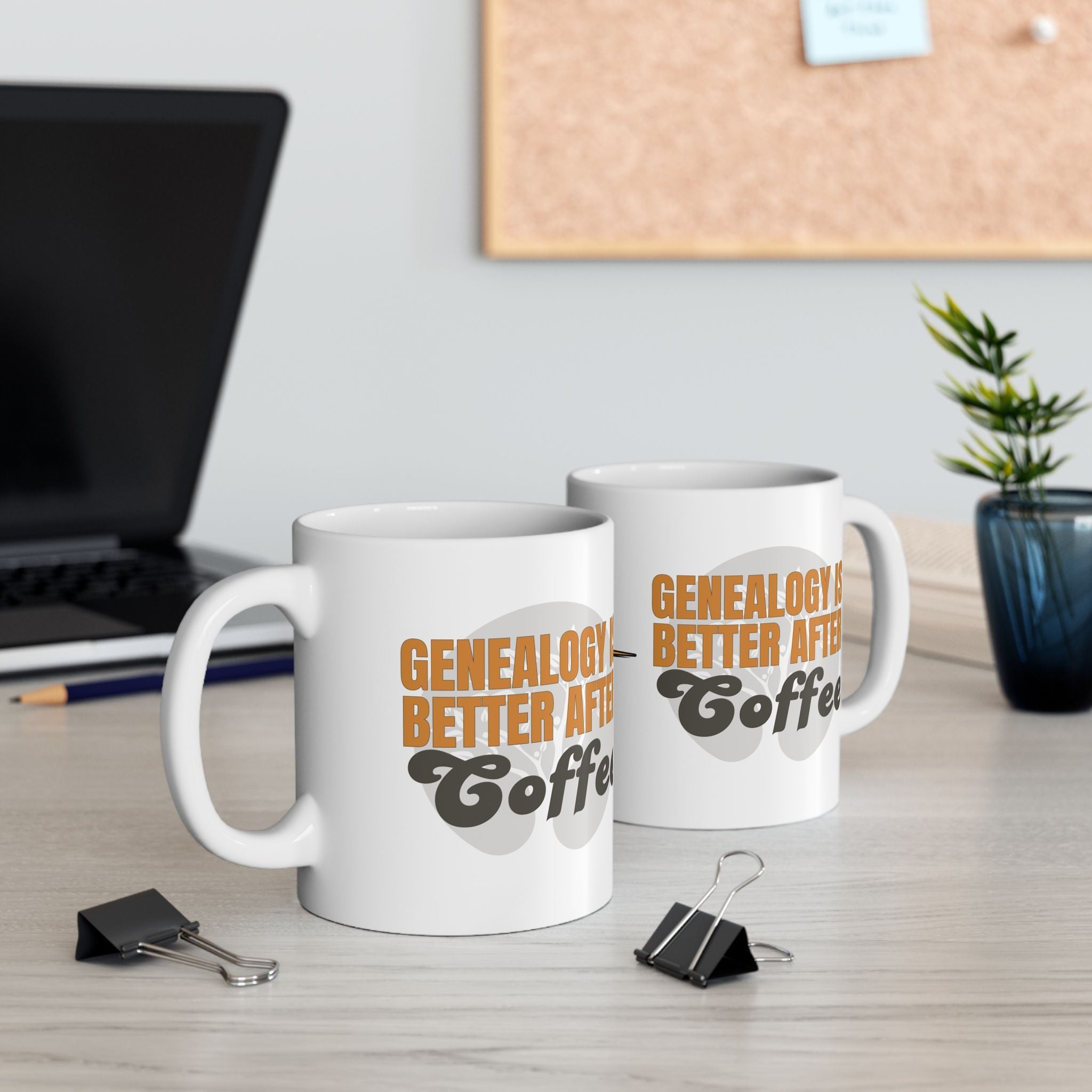 Genealogy Is Better After Coffee Mug (11oz|15oz) in by Genealogy Keepsakes