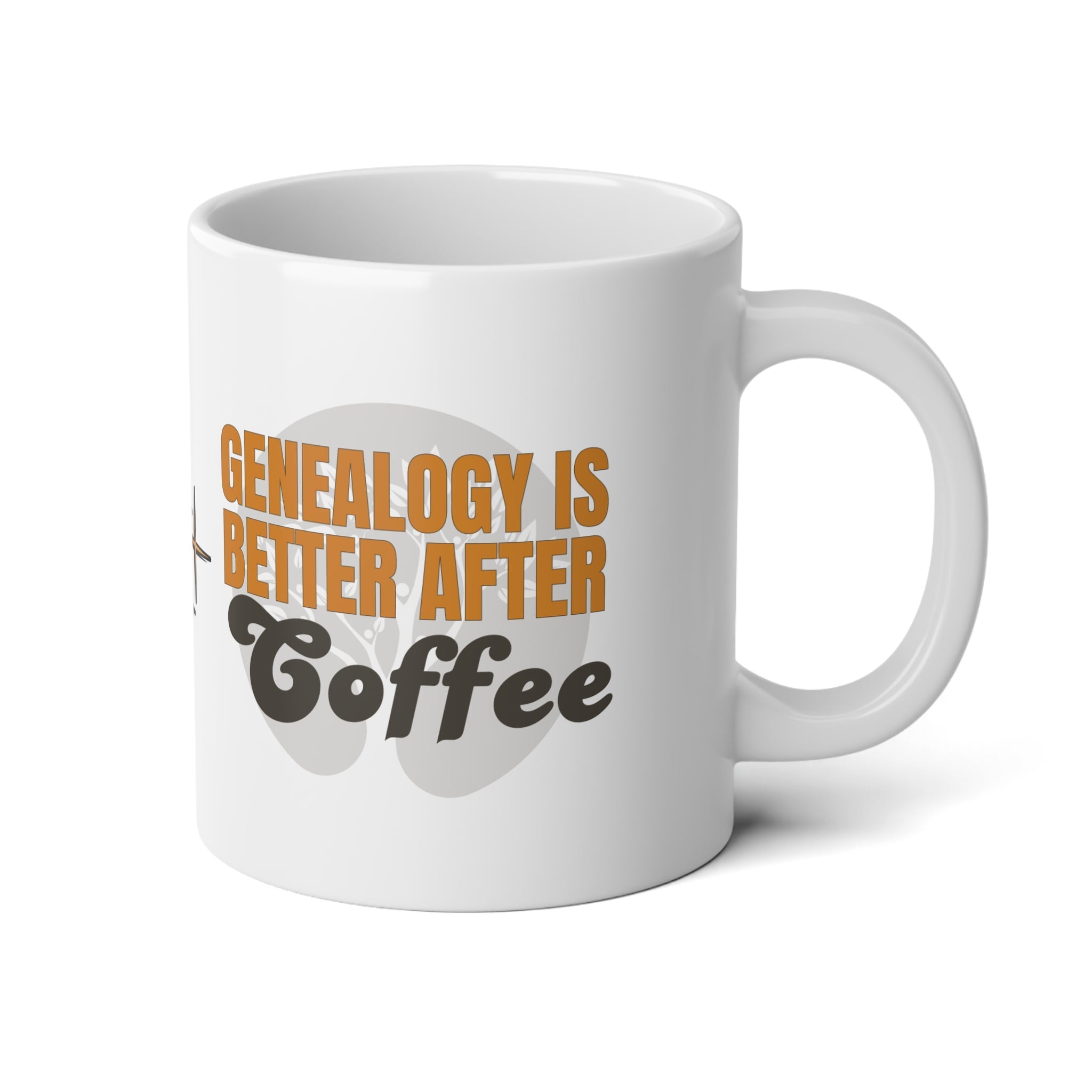 Genealogy Is Better After Coffee Mug (20oz) in 20oz by Genealogy Keepsakes